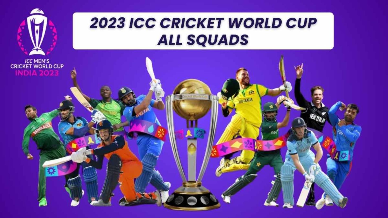 ICC Cricket World Cup 2023 | Full squad list of all 10 participating teams