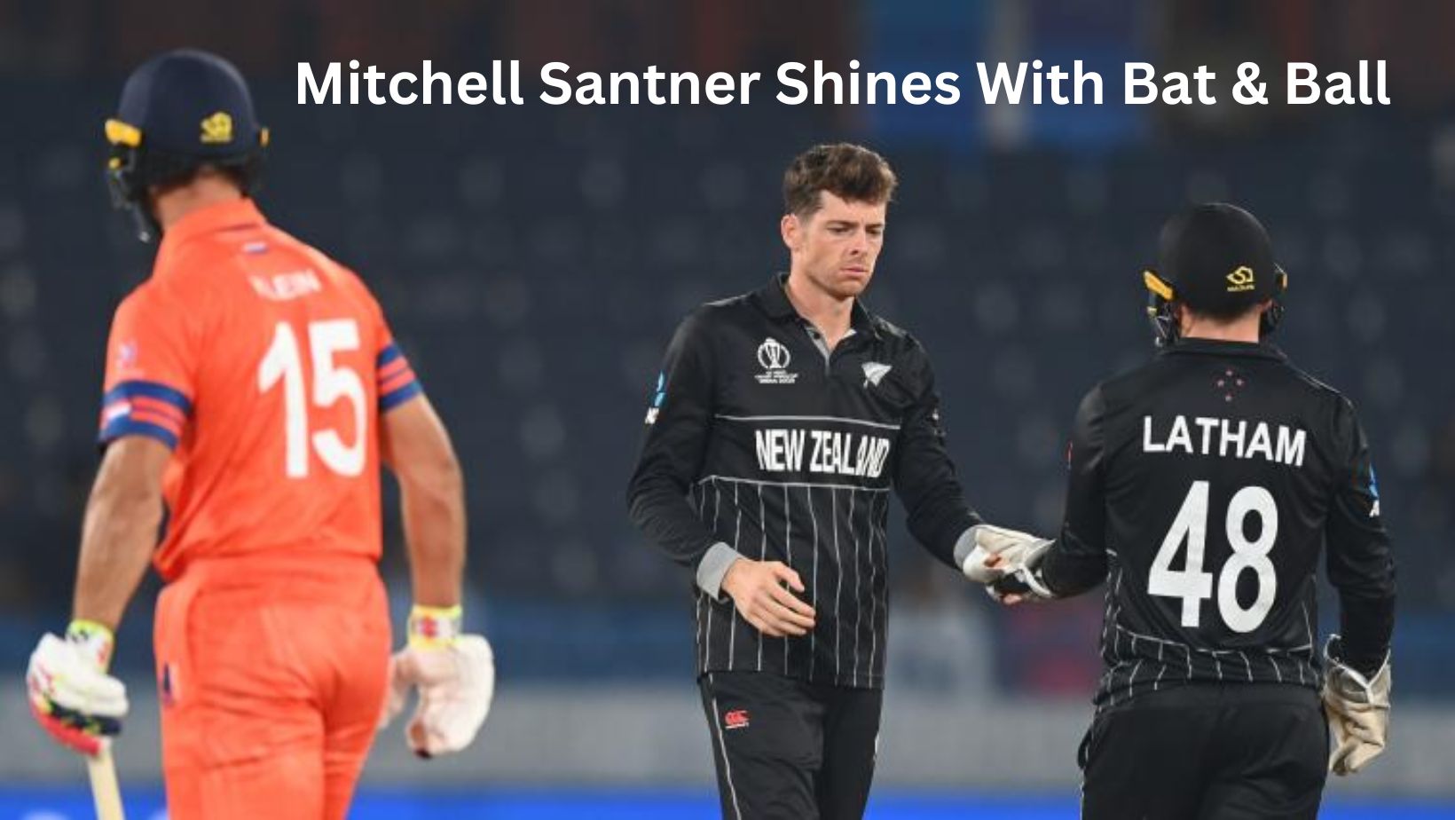 Mitchell Santner Outstanding Performance in NZ vs NED World Cup 2023 Match